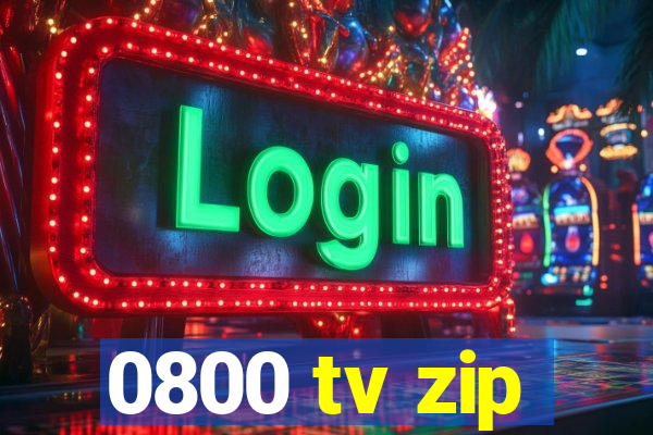 0800 tv zip
